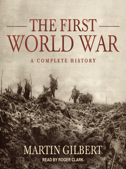 Title details for The First World War by Martin Gilbert - Available